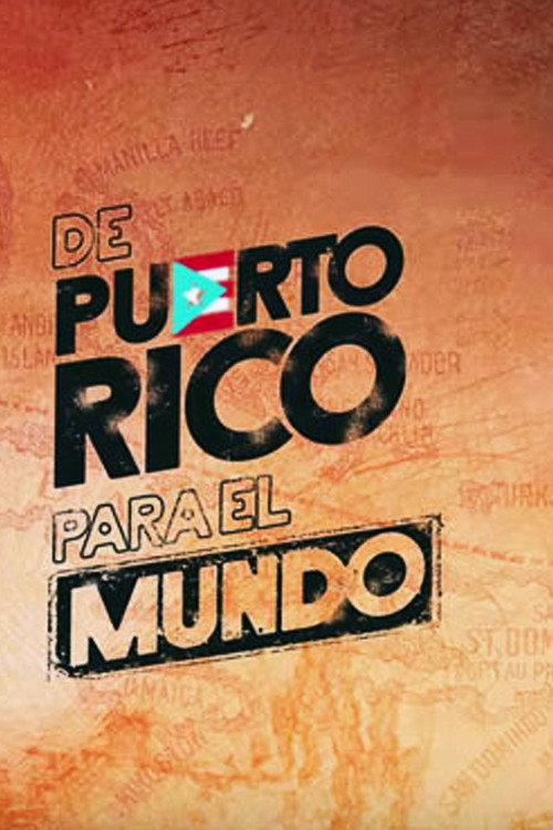 Постер фильма «De Puerto Rico para el mundo»