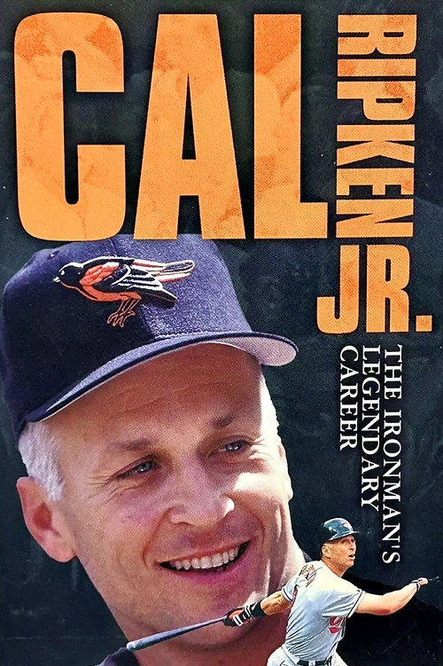 Постер фильма «Cal Ripken Jr - The Ironman's Legendary Career»