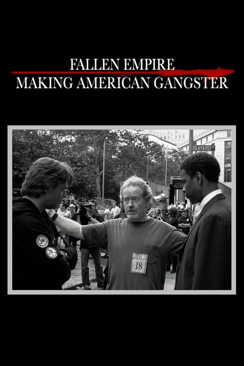 Постер фильма «Fallen Empire: Making 'American Gangster'»