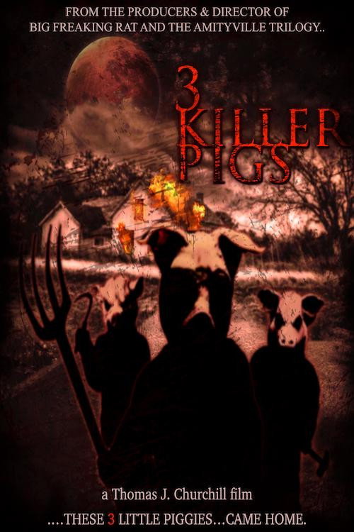 Постер фильма «The 3 Killer Pigs»