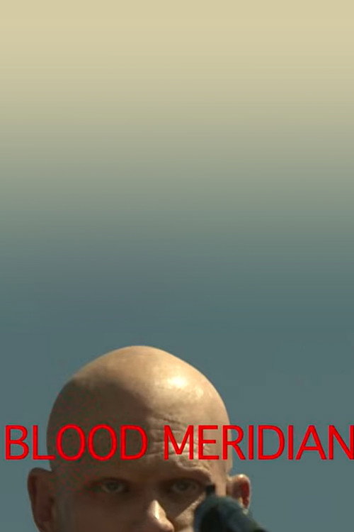 Постер фильма «Blood Meridian Test Reel»