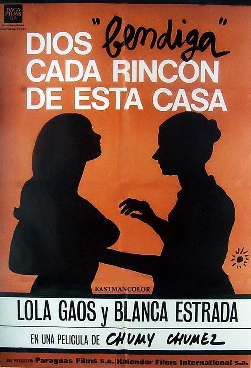 Постер фильма «Dios bendiga cada rincón de esta casa»
