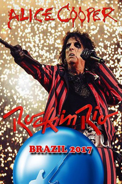 Постер фильма «Alice Cooper: Rock In Rio 2017»