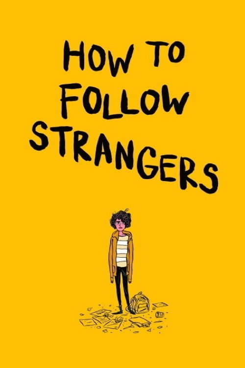 Постер фильма «How to Follow Strangers»