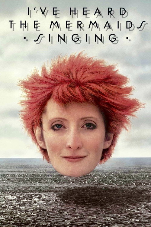 Постер фильма «I've Heard the Mermaids Singing»