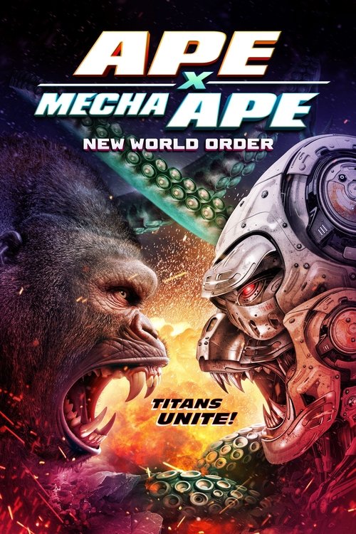 Постер фильма «Ape X Mecha Ape: New World Order»