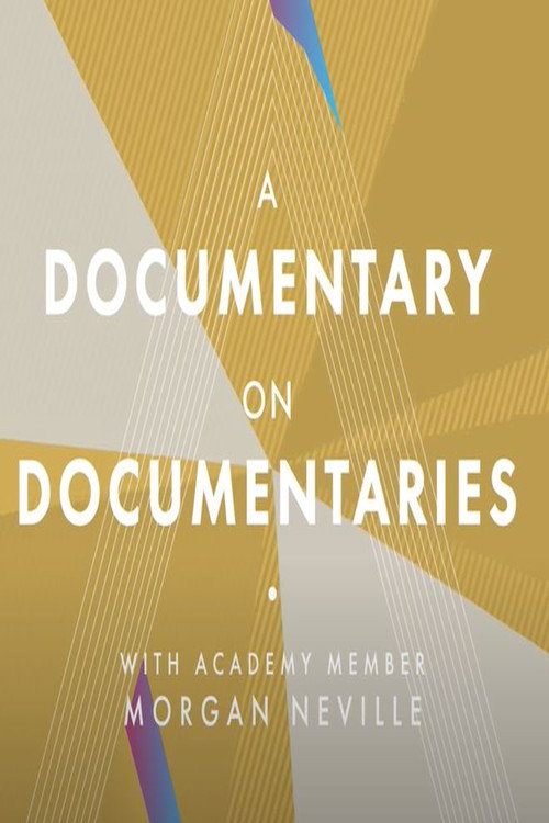 Постер фильма «A Documentary on Documentaries»