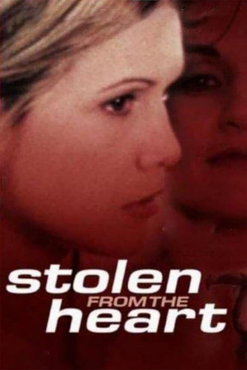 Постер фильма «Stolen from the Heart»