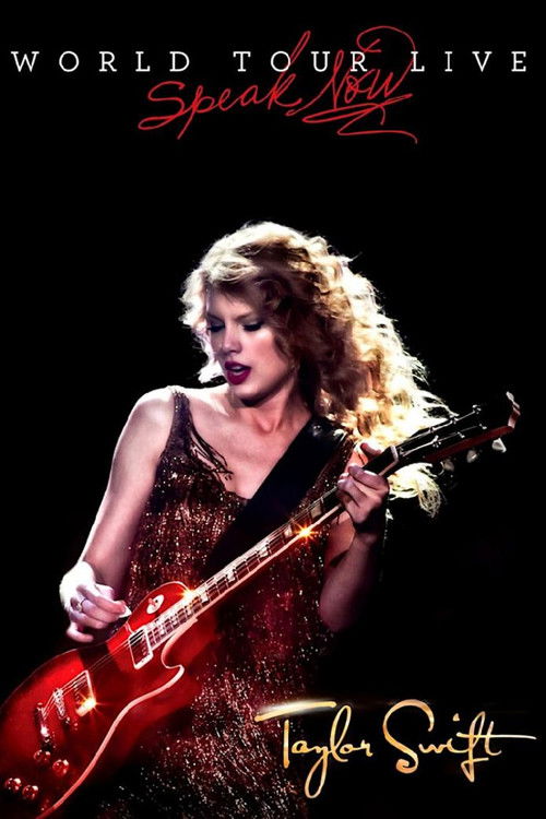 Постер фильма «Taylor Swift: Speak Now World Tour Live»