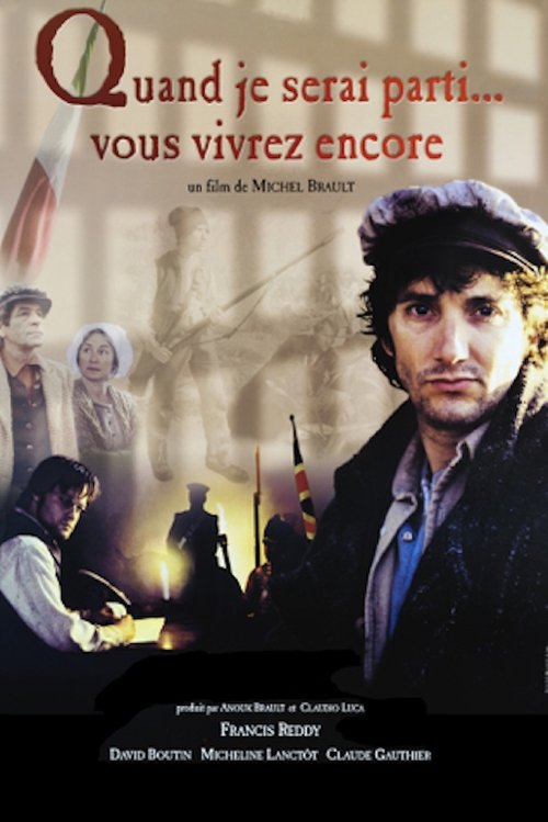 Постер фильма «Quand je serai parti... vous vivrez encore»