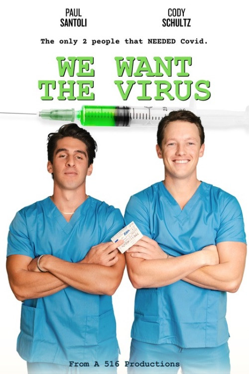 Постер фильма «We Want the Virus»