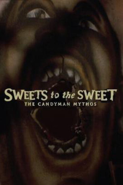 Постер фильма «Sweets to the Sweet: The 'Candyman' Mythos»