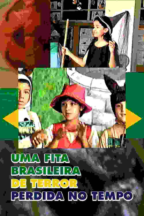 Постер фильма «UMA FITA BRASILEIRA DE TERROR PERDIDA NO TEMPO»