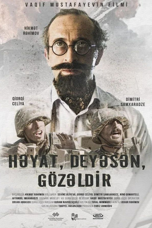 Постер фильма «Həyat, deyəsən, gözəldir»