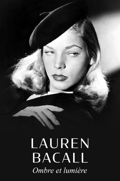 Постер фильма «Lauren Bacall, ombre et lumière»