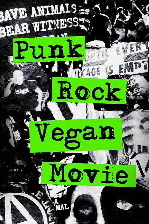 Постер фильма «Punk Rock Vegan Movie»