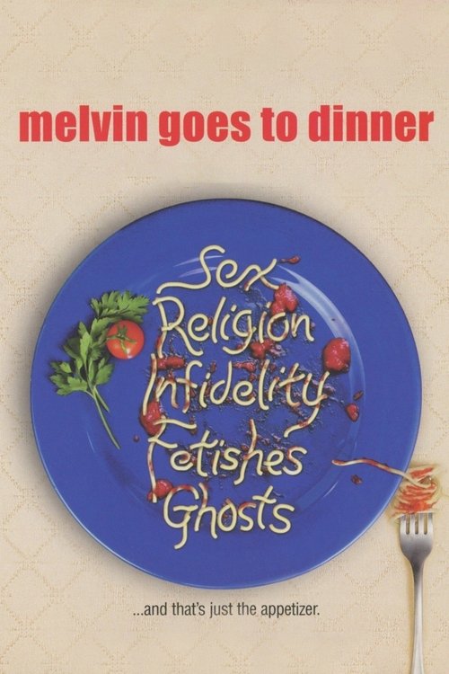 Постер фильма «Melvin Goes to Dinner»