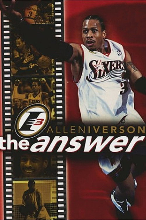 Постер фильма «Allen Iverson - The Answer»
