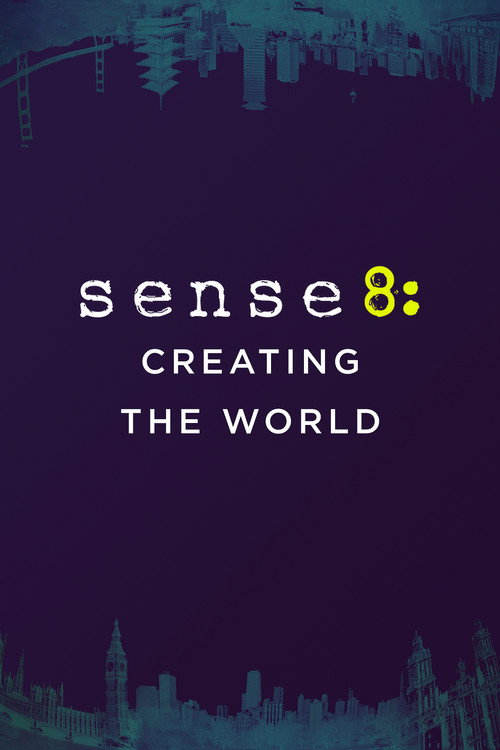 Постер фильма «Sense8: Creating the World»