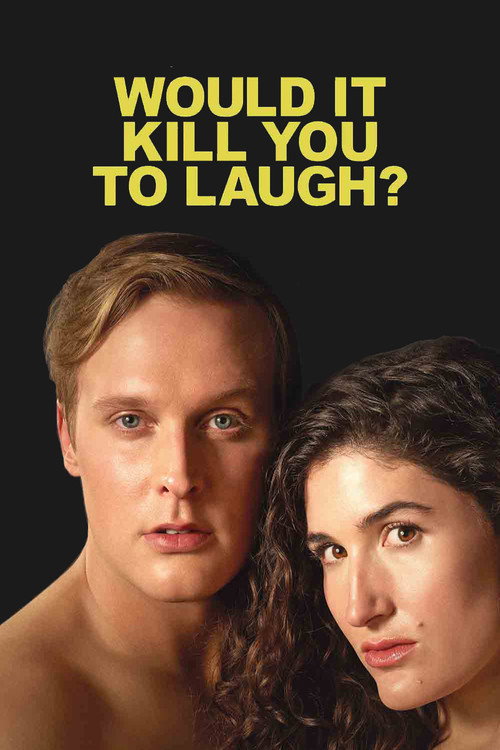 Постер фильма «Would It Kill You to Laugh? Starring Kate Berlant + John Early»