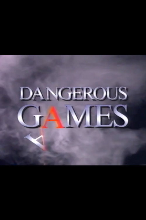 Постер фильма «Dangerous Games»