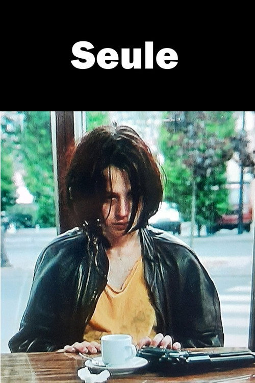 Постер фильма «Seule»