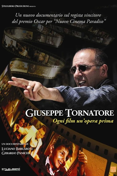 Постер фильма «Giuseppe Tornatore - Ogni film un'opera prima»