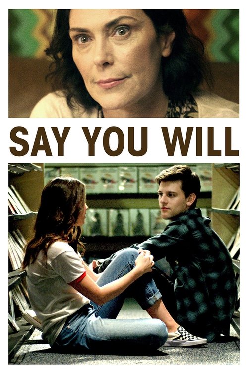 Постер фильма «Say You Will»