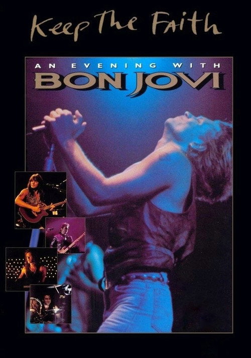 Постер фильма «Keep the Faith: An Evening with Bon Jovi»