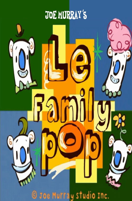 Постер фильма «Le Family Pop: My Favorite Poppa»