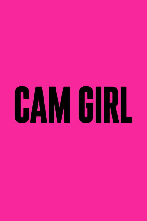 Постер фильма «Cam Girl»