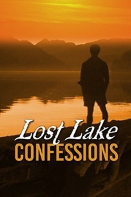 Постер фильма «Lost Lake Confessions»
