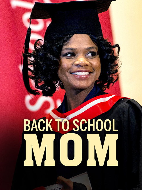 Постер фильма «Back to School Mom»