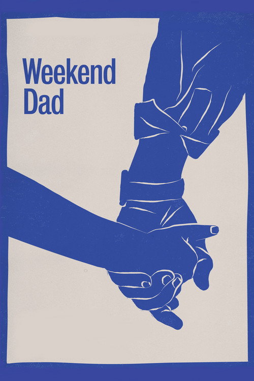 Постер фильма «Weekend Dad»