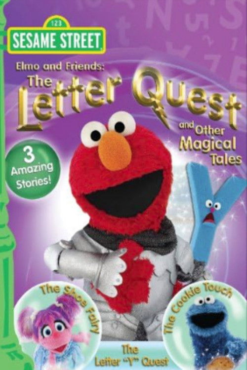 Постер фильма «Sesame Street: Elmo and Friends: The Letter Quest and Other Magical Tales»