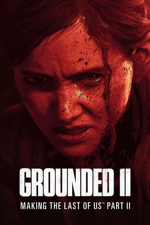 Постер фильма «Создание игры «The Last of Us Part II»»