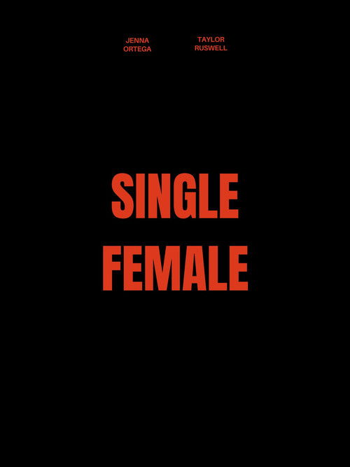 Постер фильма «Single Female»