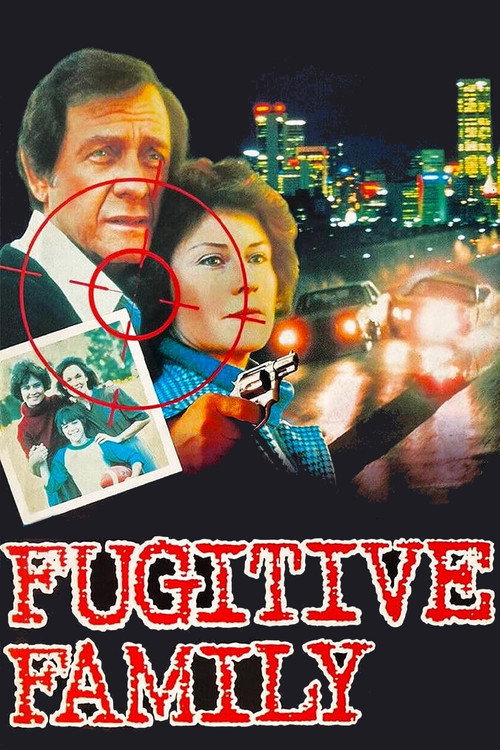 Постер фильма «Fugitive Family»