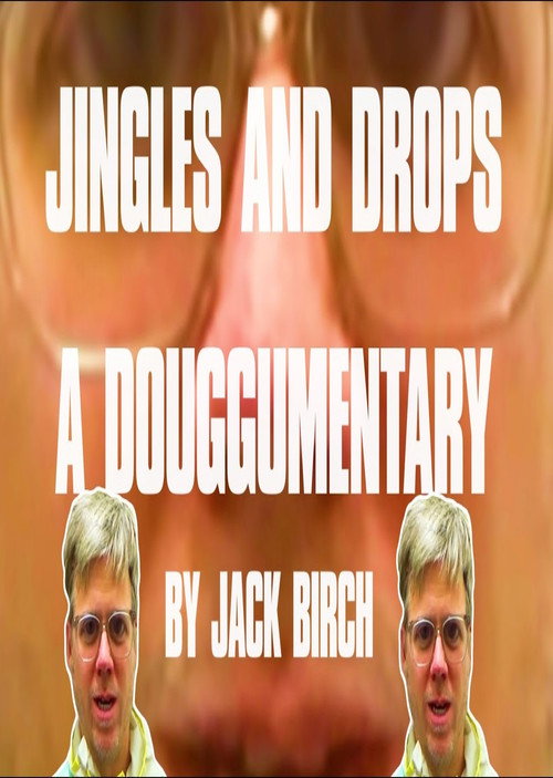 Постер фильма «Jingles & Drops: A Douggumentary»