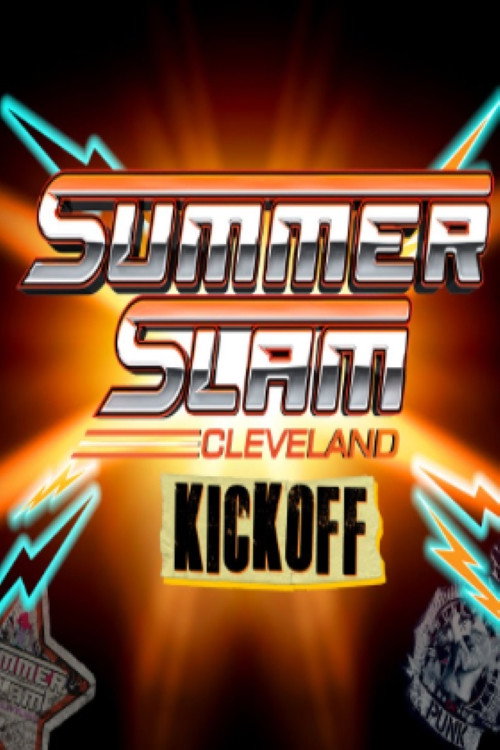Постер фильма «WWE SummerSlam 2024: Cleveland Kickoff»