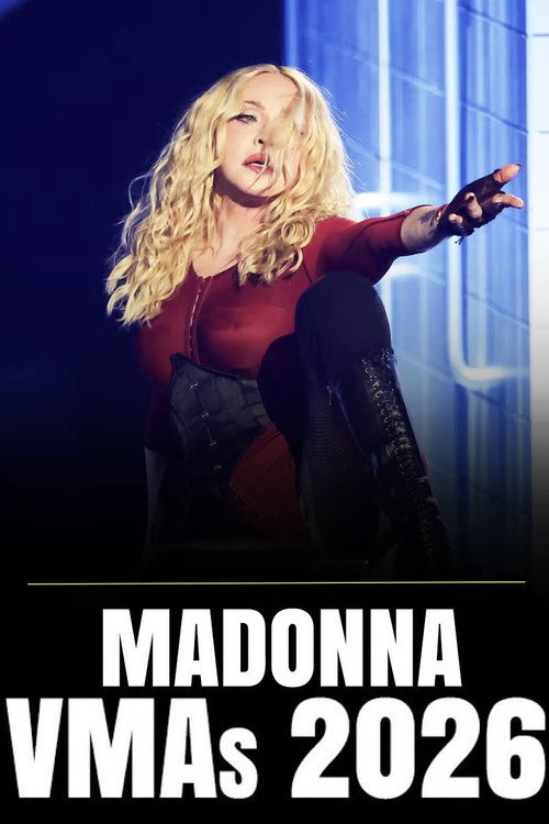 Постер фильма «Madonna:  MTV VMAS 2026 - Behind the Scenes»