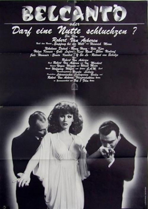 Постер фильма «Belcanto oder Darf eine Nutte schluchzen?»