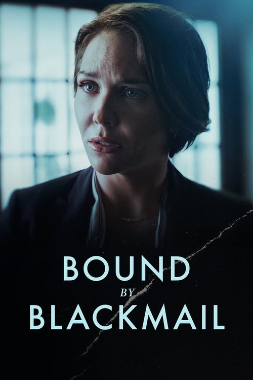 Постер фильма «Bound by Blackmail»