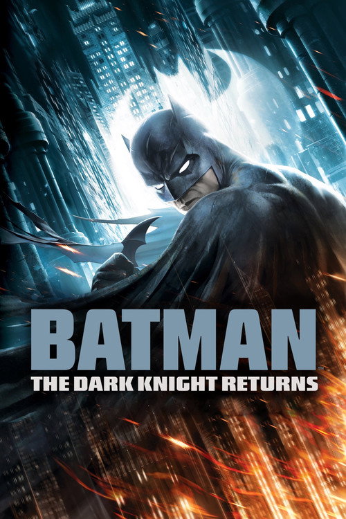 Постер фильма «Batman: The Dark Knight Returns»
