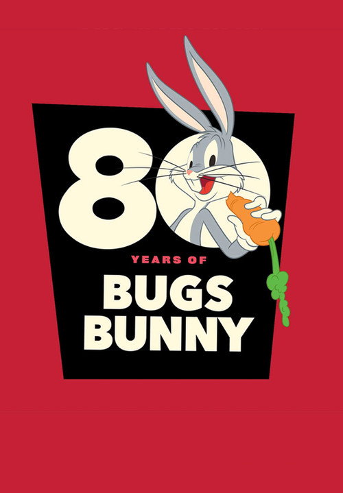 Постер фильма «Bugs Bunny 80th Anniversary Collection»