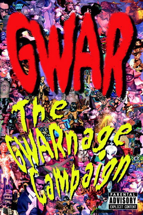Постер фильма «The GWARnage Campaign»