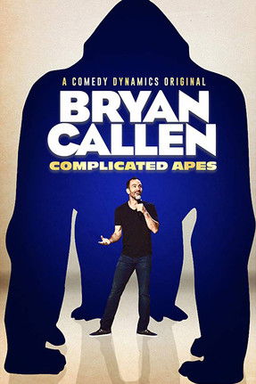 Постер фильма «Bryan Callen: Complicated Apes»