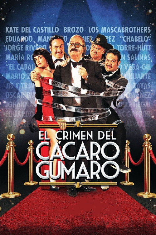 Постер фильма «El Crimen del Cácaro Gumaro»