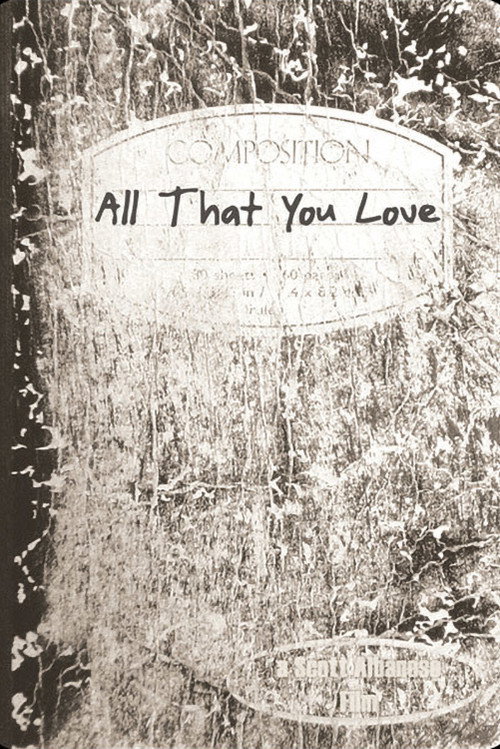 Постер фильма «All That You Love»