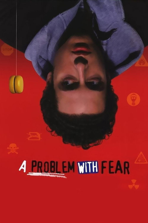 Постер фильма «A Problem with Fear»